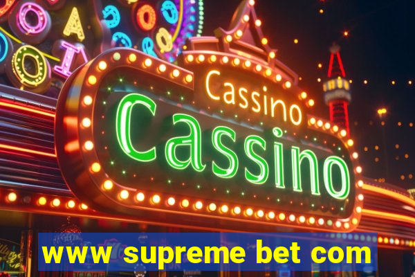 www supreme bet com